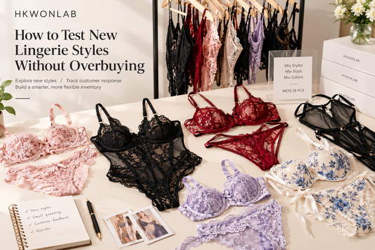 How to Test New Lingerie Styles Without Overbuying